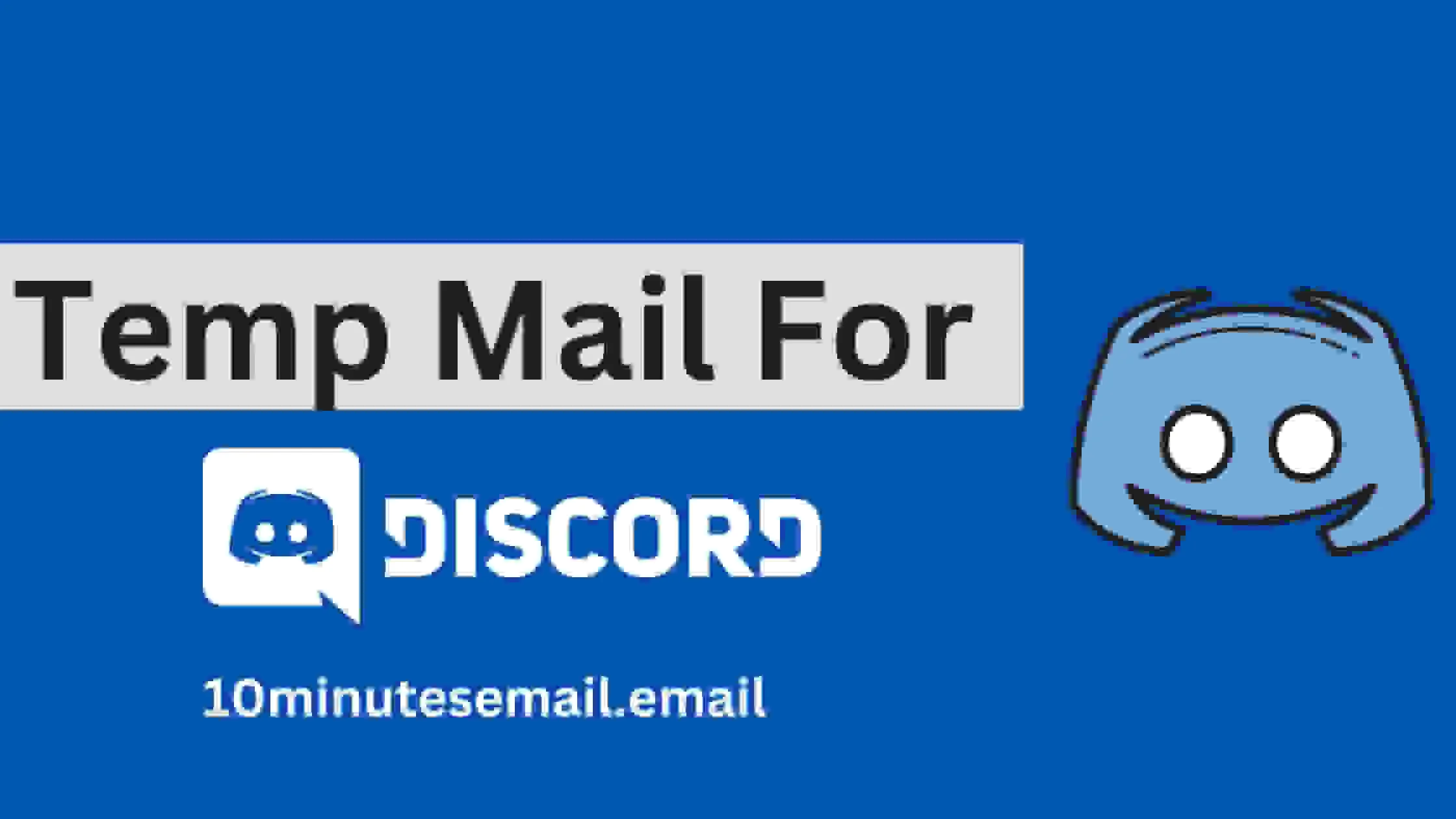 10 Minutes Email Temp Mail for Discord